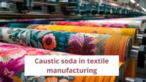 Caustic Soda Improves Textile Processing Quality